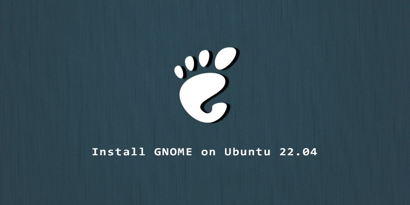 Ubuntu 22.04 に GNOME をインストールする方法