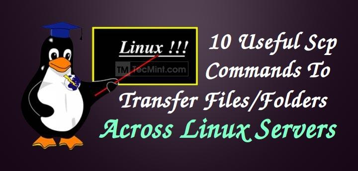 Linux でファイル/フォルダーを転送するための 10 の SCP コマンド