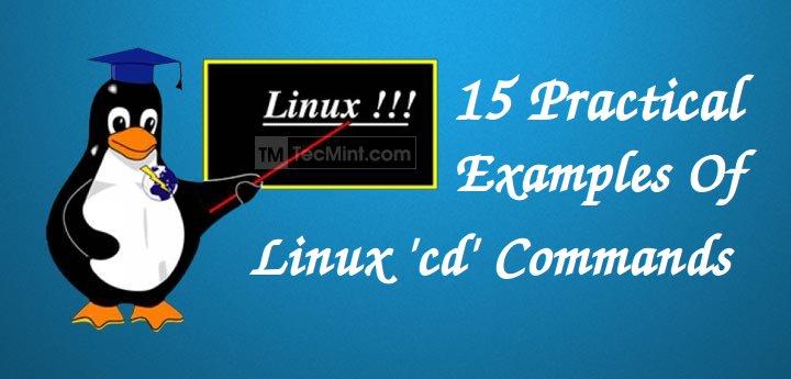 15 Linuxの「CD」コマンドの実用的な例