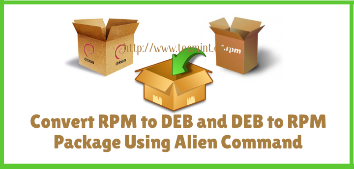 Alien を使用して RPM から DEB および DEB から RPM パッケージに変換する方法