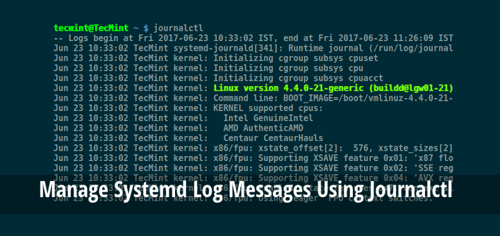 JournalCtl [包括的なガイド]を使用してSystemDの下でログメッセージを管理する