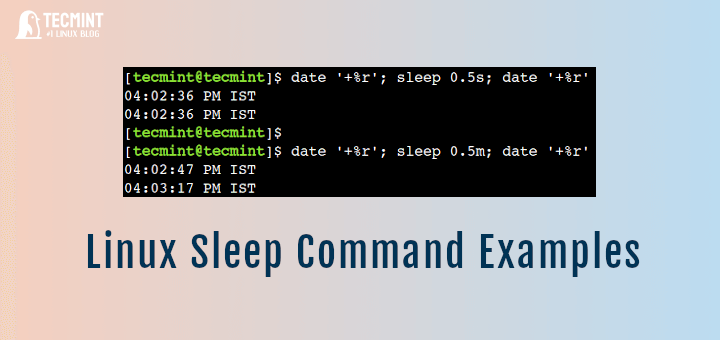 Linux で「sleep」コマンドを使用する方法 [6 つの便利な例]