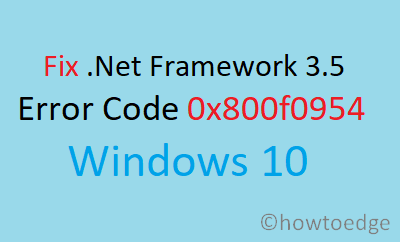 Windows 10の.Net Framework 3.5エラーコード0x800f0954を修正する