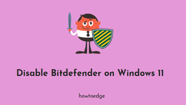 Windows 11でBitdefenderを無効にする方法