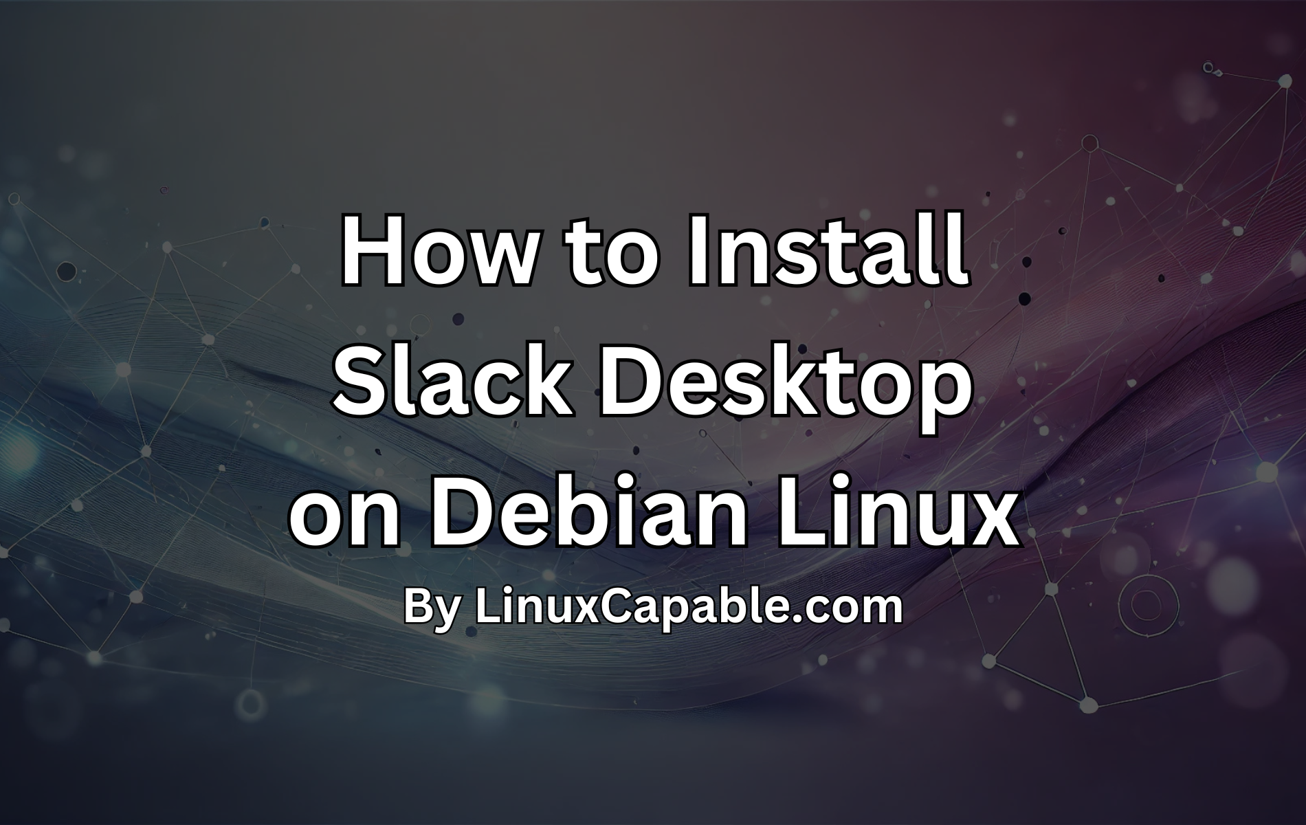 Debian 12 および 11 Linux に Slack をインストールする方法