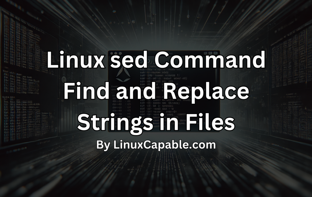 Linux sed コマンド (ファイル内の文字列の検索と置換)